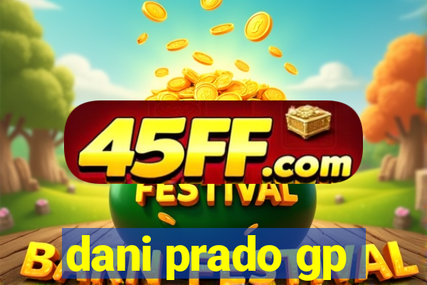 dani prado gp